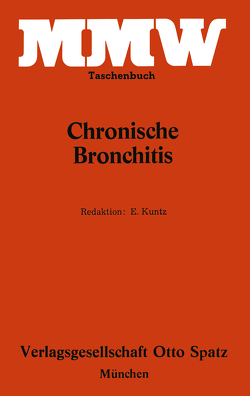 Chronische Bronchitis von Kuntz,  E.