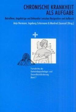 Chronische Krankheit als Aufgabe von Hermann,  Anja, Schürmann,  Ingeborg, Zaumseil,  Manfred