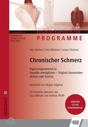 Chronischer Schmerz von Chiasson,  Louise, Käßmair,  Lisa, Mikalson,  Kim, Pfeiffer,  Andreas, Siemens,  Tina