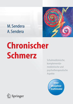 Chronischer Schmerz von Sendera,  Alice, Sendera,  Martina