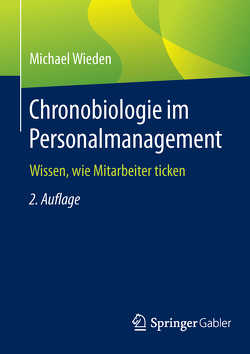 Chronobiologie im Personalmanagement von Wieden,  Michael