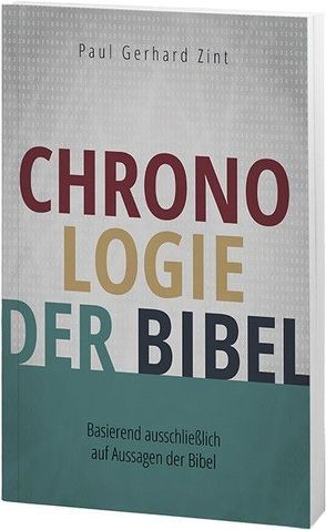 Chronologie der Bibel von Zint,  Paul Gerhard