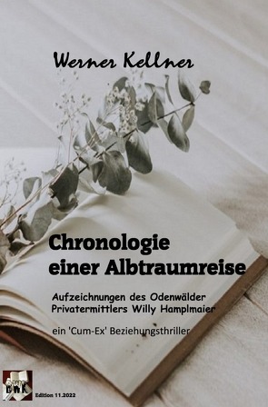 Chronologie einer Albtraumreise von Kellner,  Werner