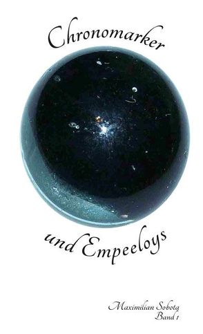 Chronomarker und Empeeloys von Sobota,  Maximilian