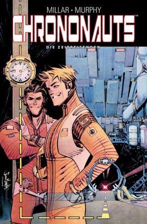 Chrononauts: Die Zeitreisenden von Millar,  Mark, Murphy,  Sean Gordon