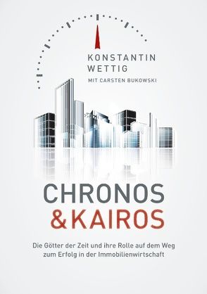 Chronos & Kairos von Bukowski,  Carsten, Wettig,  Konstantin