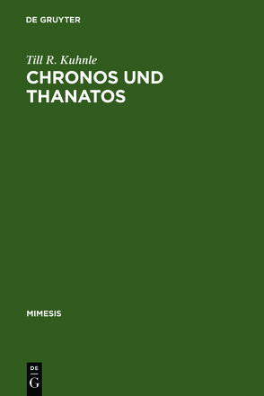 Chronos und Thanatos von Kuhnle,  Till R.