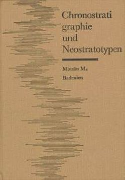 Chronostratigraphie und Neostratotypen. Miozän der zentralen Paratethys von Cicha,  I, Papp,  A, Senes,  J, Steininger,  F