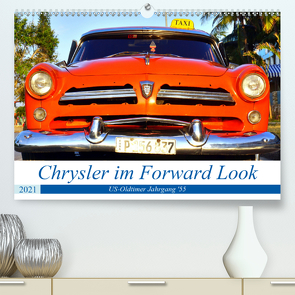 Chrysler im Forward Look – US-Oldtimer Jahrgang ’55 (Premium, hochwertiger DIN A2 Wandkalender 2021, Kunstdruck in Hochglanz) von von Loewis of Menar,  Henning