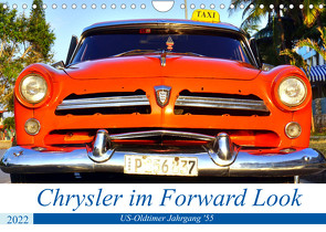 Chrysler im Forward Look – US-Oldtimer Jahrgang ’55 (Wandkalender 2022 DIN A4 quer) von von Loewis of Menar,  Henning