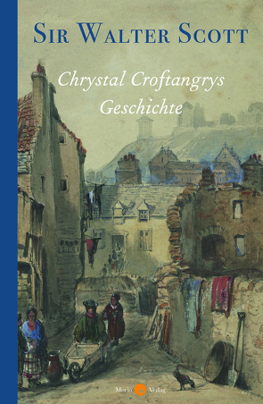 Chrystal Croftangrys Geschichte von Klein,  Michael, Scott,  Walter