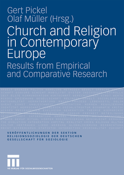 Church and Religion in Contemporary Europe von Müller,  Olaf, Pickel,  Gert