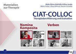 CIAT COLLOC Verben und Nomina Komposita von Huber,  Walter, Jacobs,  Nina, Kleine-Katthöfer,  Maike, Schattka,  Kerstin, Willmes,  Klaus