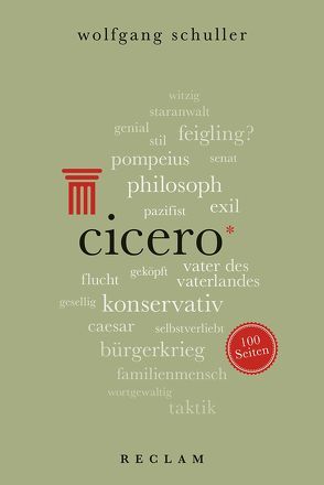 Cicero. 100 Seiten von Schuller,  Wolfgang