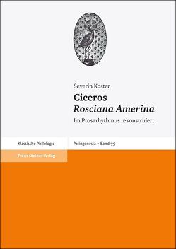 Ciceros „Rosciana Amerina“ von Koster,  Severin