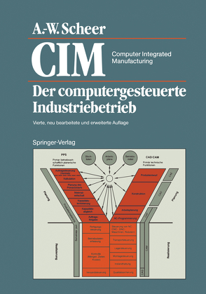 CIM Computer Integrated Manufacturing von Scheer,  August-Wilhelm