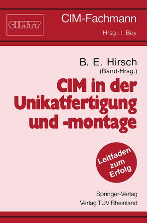 CIM in der Unikatfertigung und -montage von Hirsch,  Bernd E