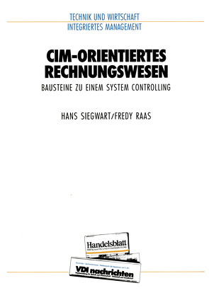 CIM-orientiertes Rechnungswesen von Raas,  Fredy, Siegwart,  Hans