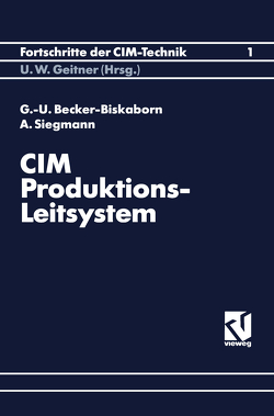 CIM-Produktions-Leitsystem von Becker-Biskaborn,  Gerd-Uwe