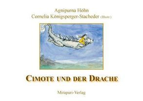 Cimote und der Drache von Höhn,  Agnipurna, Königsperger-Stacheder,  Cornelia