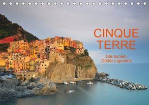 Cinque Terre – die bunten Dörfer Liguriens (Tischkalender 2019 DIN A5 quer) von Ratzer,  Reinhold