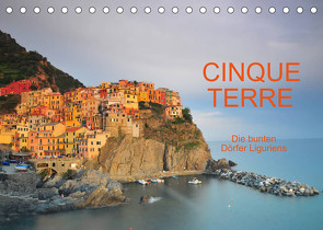 Cinque Terre – die bunten Dörfer Liguriens (Tischkalender 2022 DIN A5 quer) von Ratzer,  Reinhold