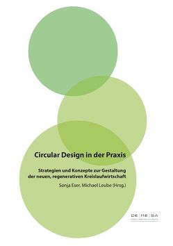 Circular Design in der Praxis von Eser,  Sonja, Leube,  Michael