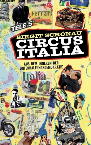 Circus Italia von Schönau,  Birgit