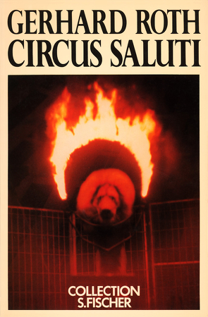 Circus Saluti von Roth,  Gerhard