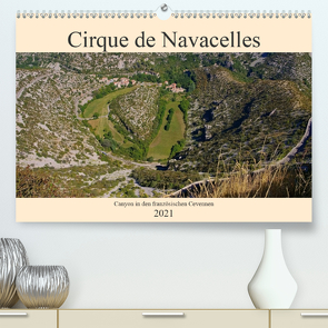 Cirque de Navacelles – Canyon in den französischen Cevennen (Premium, hochwertiger DIN A2 Wandkalender 2021, Kunstdruck in Hochglanz) von LianeM