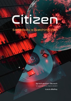 Citizen – Somebody is watching you! Security Guide – Part I, Sprachversion: Deutsch von Melloy,  Louis