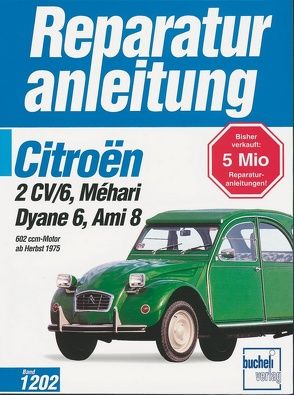 Citroen 2CV/6,Dyane6,Mehari,Ami 8,602ccm alle Modelle,alle Baujahre