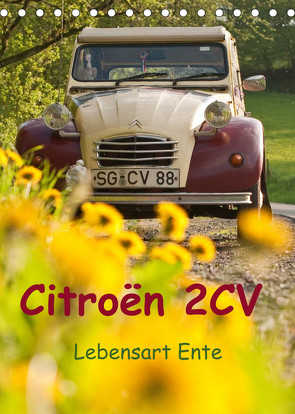 Citroën 2CV – Lebensart Ente (Tischkalender 2023 DIN A5 hoch) von Bölts,  Meike