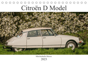 Citroën D Model – Märchenhafte Déesse (Tischkalender 2023 DIN A5 quer) von Bölts,  Meike