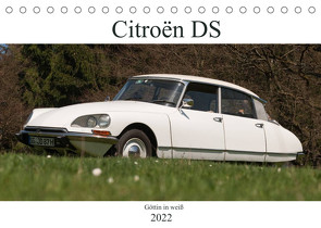 Citroën DS – Göttin in weiß (Tischkalender 2022 DIN A5 quer) von Bölts,  Meike