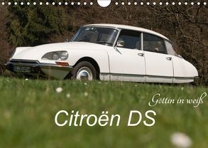 Citroën DS – Göttin in weiß (Wandkalender 2018 DIN A4 quer) von Bölts,  Meike