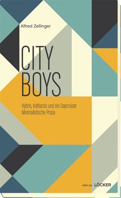 City Boys von Zellinger,  Alfred