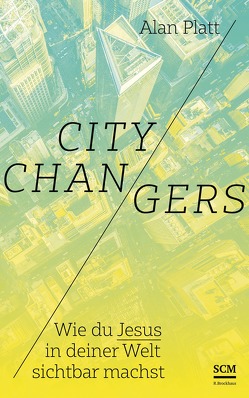 City Changers von Krägeloh,  Tabitha, Platt,  Alan