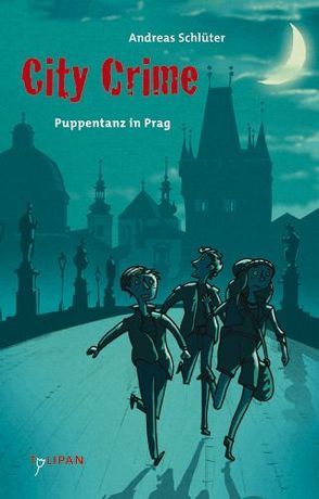 City Crime – Puppentanz in Prag von Napp,  Daniel, Schlüter,  Andreas