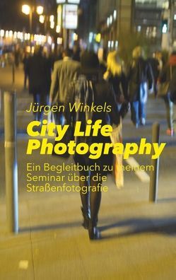 City Life Photography von Winkels,  Jürgen