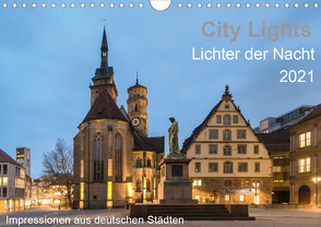 City Lights – Lichter der Nacht (Wandkalender 2021 DIN A4 quer) von Seethaler Fotografie,  Thomas