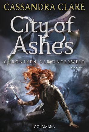 City of Ashes von Clare,  Cassandra, Fritz,  Franca, Koop,  Heinrich