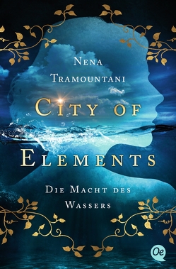 City of Elements 1. Die Macht des Wassers von Tramountani,  Nena