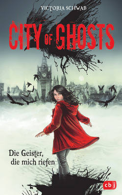 City of Ghosts – Die Geister, die mich riefen von Ohlsen,  Tanja, Schwab,  Victoria