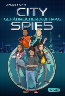 City Spies 1: Gefährlicher Auftrag von Ponti,  James, Ströle,  Wolfram