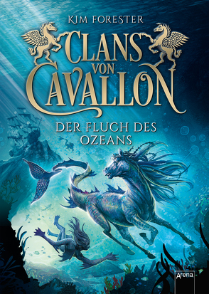 Clans von Cavallon (2). Der Fluch des Ozeans von Forester,  Kim, Köbele,  Ulrike, Meinzold,  Max