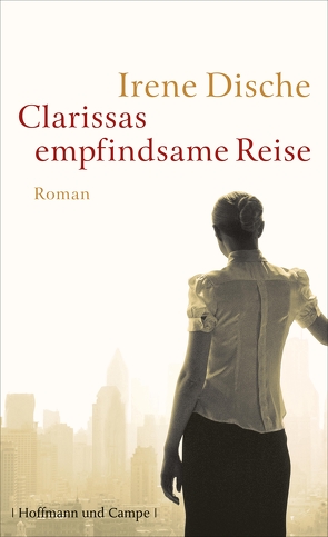 Clarissas empfindsame Reise von Dische,  Irene, Kaiser,  Reinhard