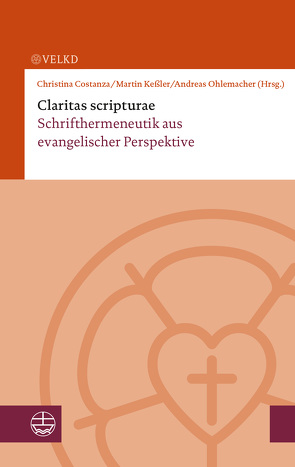 Claritas scripturae? von Costanza,  Christina, Keßler,  Martin, Ohlemacher,  Andreas