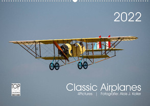 Classic Airplanes (Wandkalender 2022 DIN A2 quer) von J. Koller,  Alois