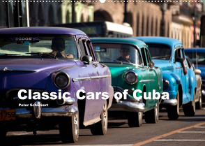 Classic Cars of Cuba (Wandkalender 2022 DIN A2 quer) von Schickert,  Peter